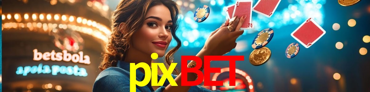 Experiência VIP pixbet