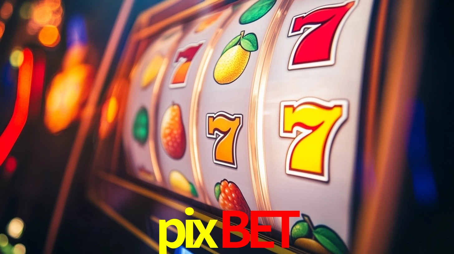 Explore as vantagens do pixbet: serviço profissional e confiabilidade